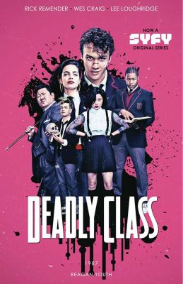Deadly class. Volume 1, 1987, Reagan youth /