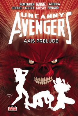 Uncanny Avengers. Vol. 5, Axis prelude /