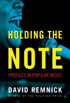 Holding the note : profiles in popular music /