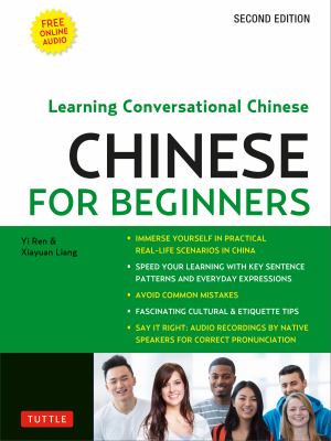 Mandarin Chinese for beginners : learning conversational Chinese /