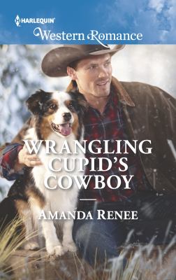 Wrangling Cupid's cowboy /