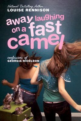 Away laughing on a fast camel : even more confessions of Georgia Nicolson /