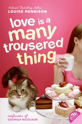 Love is a many trousered thing : confessions of Georgia Nicolson 8