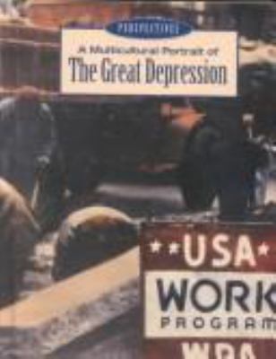 A multicultural portrait of the Great Depression /