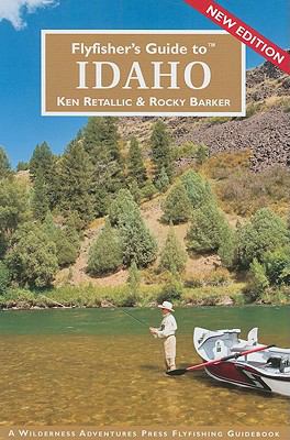 Flyfisher's guide to Idaho /
