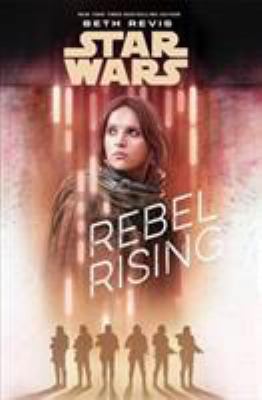 Star Wars. Rebel rising /