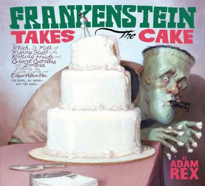 Frankenstein takes the cake /