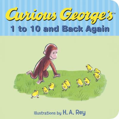 brd Curious George's 1 to 10 and back again /