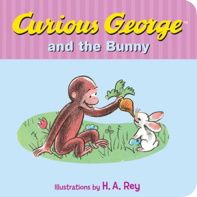 brd Curious George and the bunny /