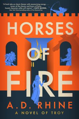 Horses of fire : a novel of Troy /