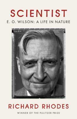 Scientist : E.O. Wilson : a life in nature /