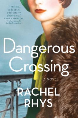 A dangerous crossing : a novel /