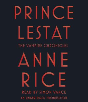 Prince Lestat [compact disc, unabridged] /
