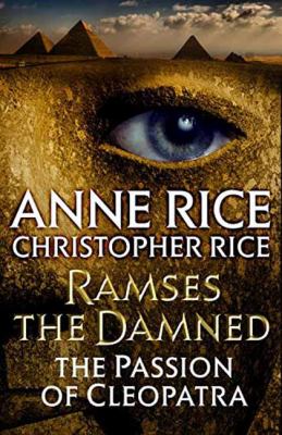 Ramses the damned : the passion of Cleopatra /