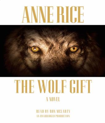 The wolf gift [compact disc, unabridged] /