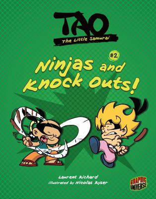 Ninjas and knock outs! / Laurent Richard ; illustrated by Nicolas Ryser ; translation, Edward Gauvin.