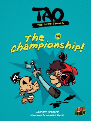 Tao, the little samurai. 4, The championship! /
