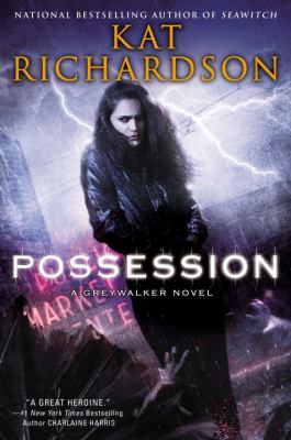 Possession : a Greywalker novel /