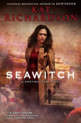 Seawitch : a greywalker novel /