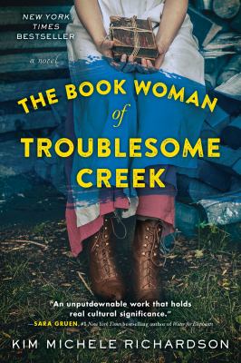 The book woman of Troublesome Creek : a novel /