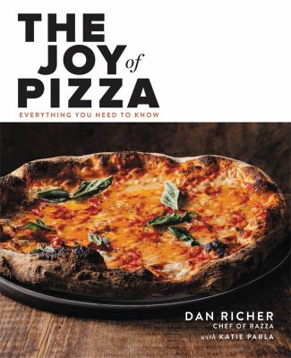 The joy of pizza : everything you need to know /