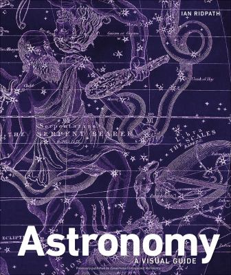 Astronomy : a visual guide /
