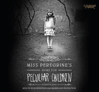Miss Peregrine's Home for Peculiar Children [compact disc, unabridged] /