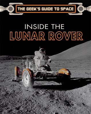Inside the Lunar Rover /