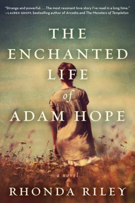 The enchanted life of Adam Hope /
