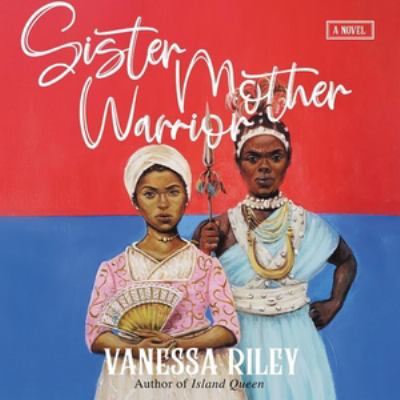 Sister mother warrior : a novel [compact disc, unabridged] /