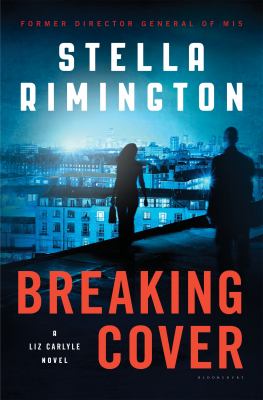Breaking cover : a Liz Carlyle novel /