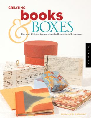 Creating books & boxes : fun and unique approaches to handmade structures /
