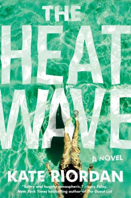 The heatwave : a novel /