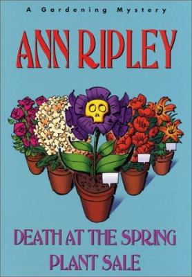 Death at the spring plant sale : a gardening mystery /