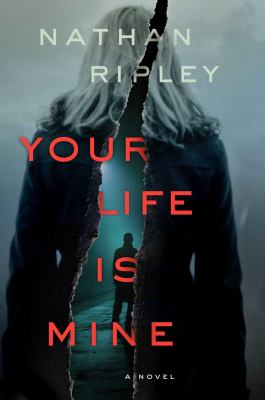 Your life is mine : a novel /