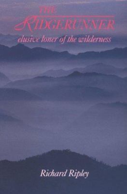 The ridgerunner : elusive loner of the wilderness /