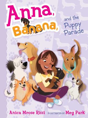 Anna, Banana, and the puppy parade /