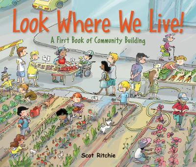 Look where we live! : a first book of community building /