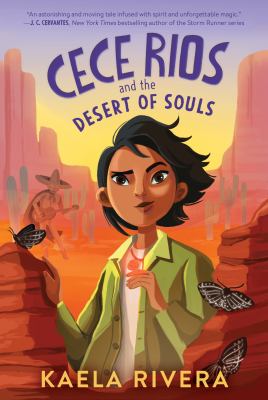 Cece Rios and the desert of souls /