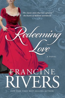Redeeming love : a novel /