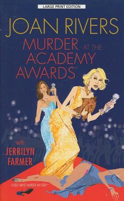 Murder at the Academy Awards [large type] : a red carpet murder mystery /