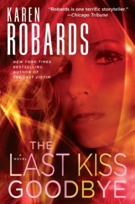 The last kiss goodbye [large type] : a novel /