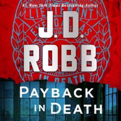 Payback in death [eaudiobook] : An eve dallas novel.
