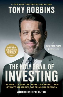 The holy grail of investing : the world's greatest investors reveal their ultimate strategies for financial freedom /