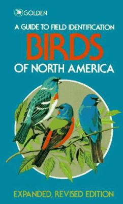 Birds of North America : a guide to field identification /