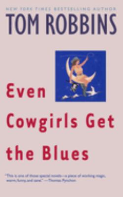 Even cowgirls get the blues /
