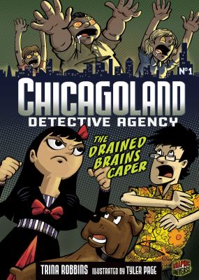 Chicagoland Detective Agency. The drained brains caper 1 /
