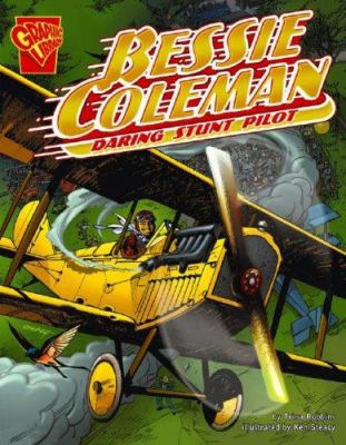 Bessie Coleman : daring stunt pilot /