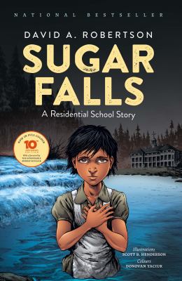 Sugar Falls : a residential school story /