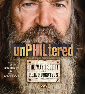 UnPHILtered [compact disc, unabridged] : the way I see it /
